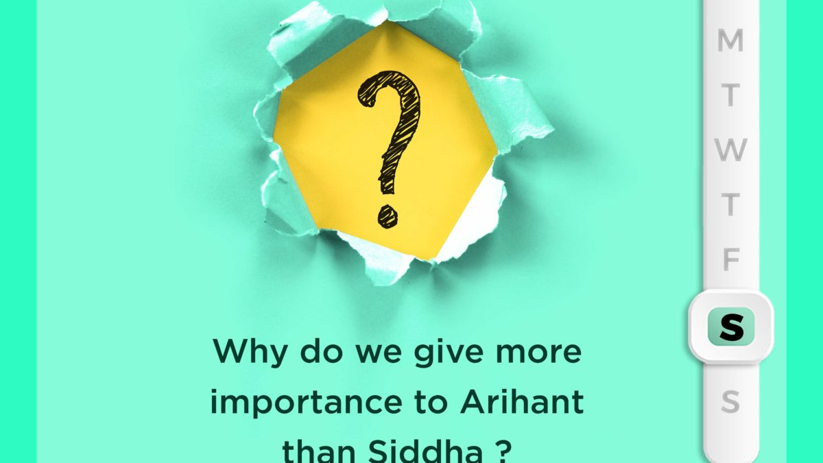 Importance of Arihants & Siddhas